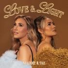 Maddie And Tae - Love And Light