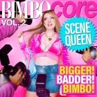 Scene Queen - BIMBOCORE VOL  2