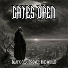 Gates Open - Black Clouds over the World