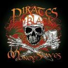 Pirates In Black - Money Slaves