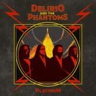 Delirio And The Phantoms - Platinum