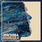 Waykoba - Samsara