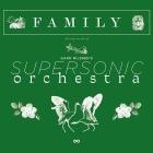 Gard Nilssen's Supersonic Orchestra - Family