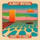almost monday - coast to coast