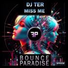 DJ Ter - Miss Me