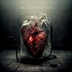 AWAKENING SUN - I Am More