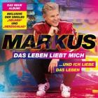 Markus - Das Leben liebt mich und ich liebe das Leben