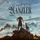 Felix Blume - KANZLER (FRÜHRENTNERTAPE) VOL. 1