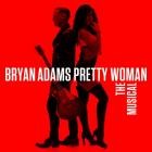 Bryan Adams - Pretty Woman The Musical