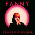 Fanny - We Don't Talk Any More