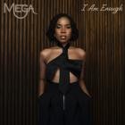 Mega - I Am Enough