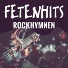 Fetenhits - Rockhymnen
