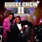 Gucci Crew II-The Greatest Hits-Remastered-16BIT-WEB-FLAC-2007-SHHHHHH