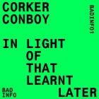 Corker Conboy - In Light of That Learnt Later