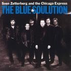 Sven Zetterberg & Chicago Express - - The Blue Soulution  