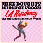 Ghost of Vroom - Live in Los Angeles, 02 11 22: Set One