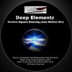 Deep Elementz - RL: https:www traxsource comtitle2478859modern-square-dancing-jazz-motion-mix