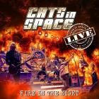 Cats in Space - Fire in the Night (Live)