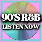 90's RnB Listen Now