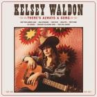 Kelsey Waldon - Theres Always A Song