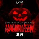 VA - Halloween 2024 (Best of Dance, EDM, House & Electro)