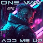 One Way - Add Me Up