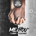 iCandy X Elegance - Me And You EP