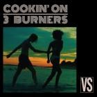 Cookin On 3 Burners - - Vs - 