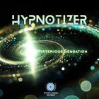 Hypnotizer - Mysterious Sensation