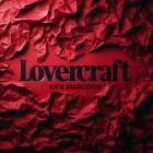Lovercraft - Lovercraft XXX Selection