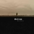 Mike Huston - Madness