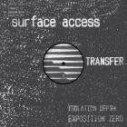 Surface Access - Transfer