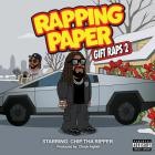 Chip Tha Ripper - RAPPING PAPER (GIFT RAPS 2)
