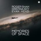 Roger Shah Vs  Kristina Sky & Evan Henzi - Memories Of Space