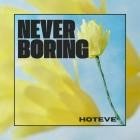 Hoteve - Never Boring