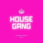 House Gang Vol.1