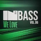 VA - In Bass We Love Vol 6