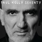 Paul Kelly - Seventy