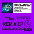 Vinylgroover  Darkside thc feat Winterlake - The Remix EP, Pt  6