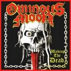 Ominous Moon - Waking The Dead