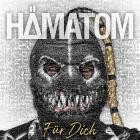 Haematom - Für dich