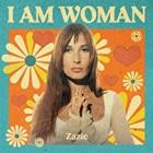 Zazie - I AM WOMAN