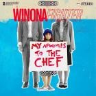 Winona Fighter - My Apologies To The Chef