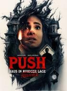 Push - Haus in tödlicher Lage