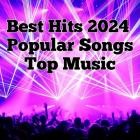 Best Hits 2024 - Popular Songs - Top Music