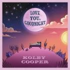 Kolby Cooper-Love You Goodnight-WEBMARR