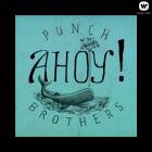 Punch Brothers - - Ahoy  