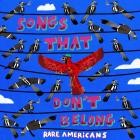 Rare Americans - Songs That Don't Belong