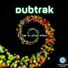Dubtrak - Be In The Flow
