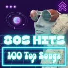 80s Hits - 100 Top Songs